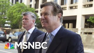 Manafort Trial At Light Speed While Trump Changes His Tune On Russian Collusion | Deadline | MSNBC