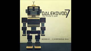 Microslav - Elektrifikacija Sela | Dalekovod 7 | Crobot Muzik