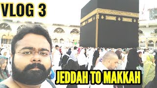 JEDDAH TO MAKKAH | FIRST UMRAH | JEDDAH AIRSHOTS | VLOG 3