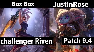 [ Box Box ] Riven vs Poppy [ JustinRose ] Top Box Box Riven Stream Patch 9.4