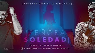Ariel Brown 30 ❌ Gnobby - Señora Soledad ??