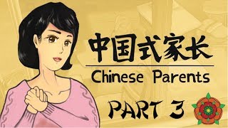 Let's Play Chinese Parents Part 3