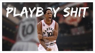 DeMar DeRozan Mix - "Playboy Shit" Blackbear