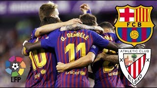 Barcelona vs Athletic Club, La Liga 2018 - MATCH PREVIEW
