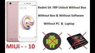 Redmi 5A FRP Bypass without laptop MIUi 10