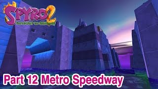 Spyro 2 - Part 12: Metro Speedway | [HD] [PS1] [Widescreen Hack]