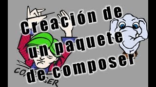 Crear paquete de composer + autoloading + subida a packagist