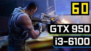Fortnite Battle Royale | i3-6100 + GTX 950 [1080p 60fps]