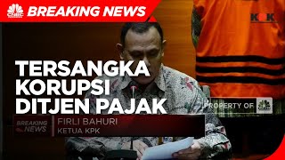 Terjerat Korupsi, KPK Tahan Eks Pejabat Ditjen Pajak 20 Hari