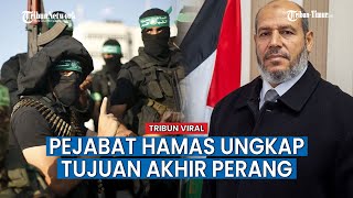 Bukan untuk Memerintah Gaza, Ini Tujuan Akhir Perang yang Diungkap Pejabat Hamas