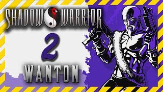 Shadow Warrior Wanton Destruction прохождение 2 ☯ Level 2 Monastery