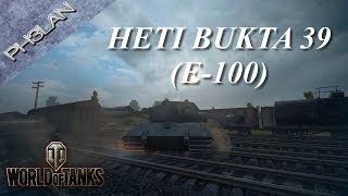 World of Tanks - Heti Bukta 39 (E-100)