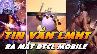 [TIN VẮN LMHT] HOÃN THỜI GIAN RA MẮT ĐTCL MOBILE - VCS SẼ THI ĐẤU KHÔNG CÓ KHÁN GIẢ!