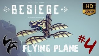 ZadistiX - Besiege เครื่องร่อนกับกงล้อ #4