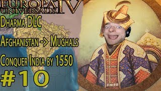 Eu4: DHARMA Afghanistan into Mughals Part 10