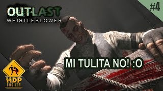 ME QUIERE CAMBIAR EL SEXO! - OUTLAST WHISTLEBLOWER [Pt. #4] - Gameplay [En Español]