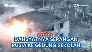 Gedung Sekolah di Bakhmut Rusak Parah, Imbas Aksi Saling Serang Pasukan Putin VS Tentara Ukraina