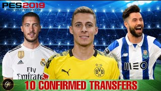 10 Confirmed Summer Transfers PES 2019 | Part 1