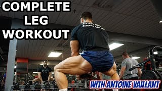 INSANE BODYBUILDING LEG WORKOUT with Antoine Vaillant