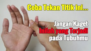 COBA TEKAN TITIK INI, APA YANG TERJADI PADA TUBUH?