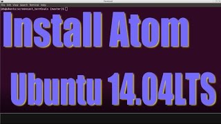 Installing Atom on Ubuntu 14.04 LTS