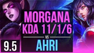 MORGANA vs AHRI (MID) | KDA 11/1/6, Legendary | EUW Diamond | v9.5