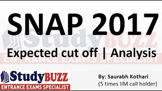 SNAP 2017 | Analysis & expected cut off