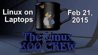 The Linux Zoo Crew: Linux on Laptops