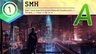 osu! | smh | Exit This Earth's Atomosphere (Camellia's "PLANETARY//200STEP" Remix) [Revolution]