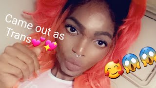STORYTIME: came out as Transgender ??