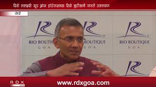 RIO LUXURY GROUP OF HOTELS ANNOUNCED GRAND OPENING OF RIO BOUTIQUE IN GOA
