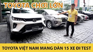 Toyota Việt Nam "chơi lớn" mang cả dàn 15 xe đi test