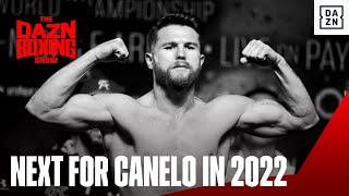 Who Should Canelo Face First In 2022?