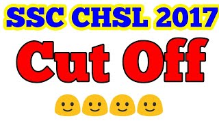 SSC CHSL CUT OFF 2017