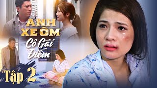 Anh Xe Ôm Và Cô Gái Điếm 1 | Tập 2 | Bản Không Cắt | Phim Tình Cảm Hay Nhất