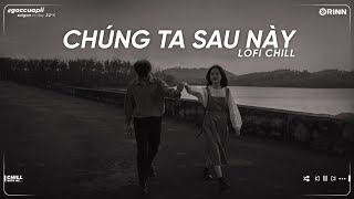 Nhạc Tâm Trạng Buồn Chill Cho Người Mang Tâm Sự - Những Bản Lofi Buồn Nhẹ Nhàng Hay Nhất 2023 ~ P53