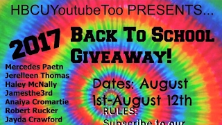#HBCUTUBERGIVEAWAY Huge Back To School Giveaway | READ DESCRIPTION BOX FOR RULES