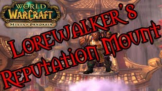 Lorewalkers Reputation Reward Mount | World Of Warcraft Mists Of Pandaria