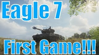 World of Tanks: Eagle 7: My First Game!!! (Pools Medal!!!)(Ace Tanker Gameplay)