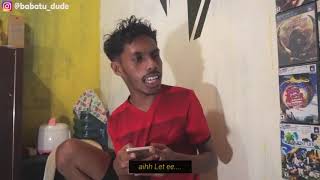 Sapa pung Ba'i ni?? X BABATU DUDE (kompilasi video instagram part 3)