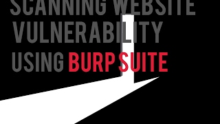 How To Scan Vulnerability in Website Using Burp Suite