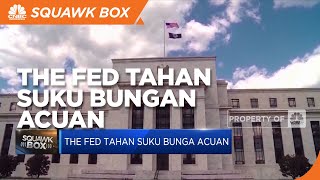 The Fed Tahan Bunga Acuan