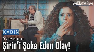 Şirin, Enver'i kendi kendine konuşurken görüyor..? - Kadın 67. Bölüm