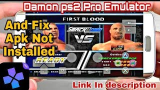 [Fix Apk Damon Ps2 Pro emulator Apk not installed crash fix