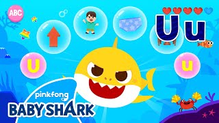 Alphabet U - Learn ABCs with Baby Shark! | Phonics | Baby Shark Doo Doo Doo 