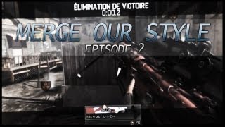 Merge Our Style: Episode 2 - by CLVN, Blazz & Jimzh