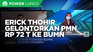 Ini Tujuan Erick Thohir Gelontorkan PMN Rp 72 T ke BUMN