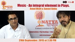 'Music in Theatre': Amod Bhatt in conversation with Suneel Sinha...