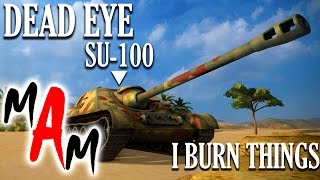 How effective is Dead eye? Lets Try On SU-100