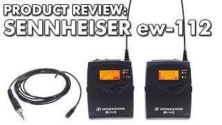 PRODUCT REVIEW: Sennheiser ew 112-p G3 Wireless Microphone